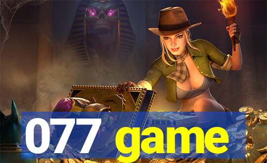 077 game
